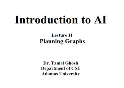 Lecture 11 Planning Graph