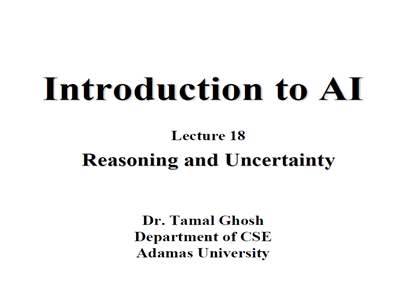 Lecture 18 Reasoning and Uncertainty